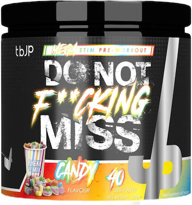 tbJp Do Not F**cking Miss Pre Workout 320gr Candy